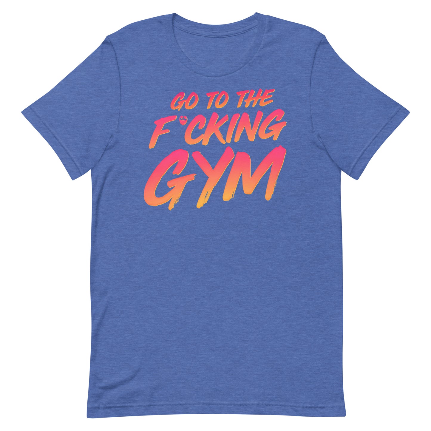 Go To The F*cking Gym Sunset T-Shirt