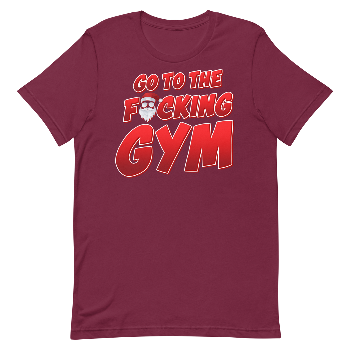 Go To The F*cking Gym Santa T-Shirt