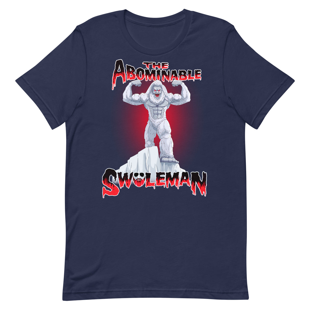 The Abominable Swoleman T-Shirt