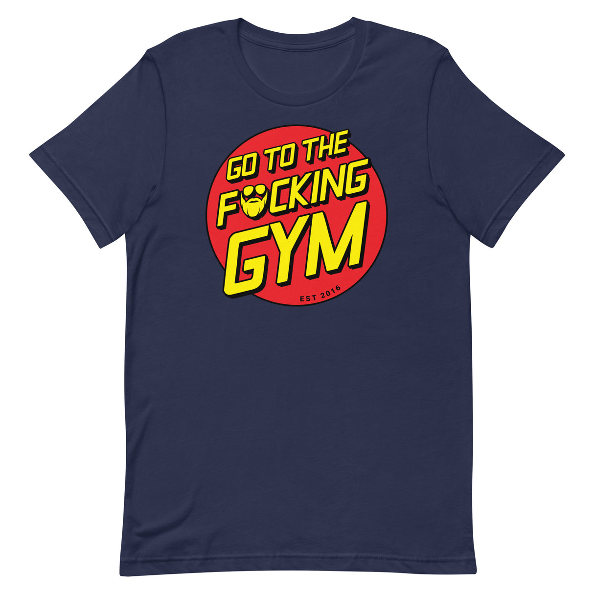 Go To The F*cking Gym (Santa Cruz) T-Shirt