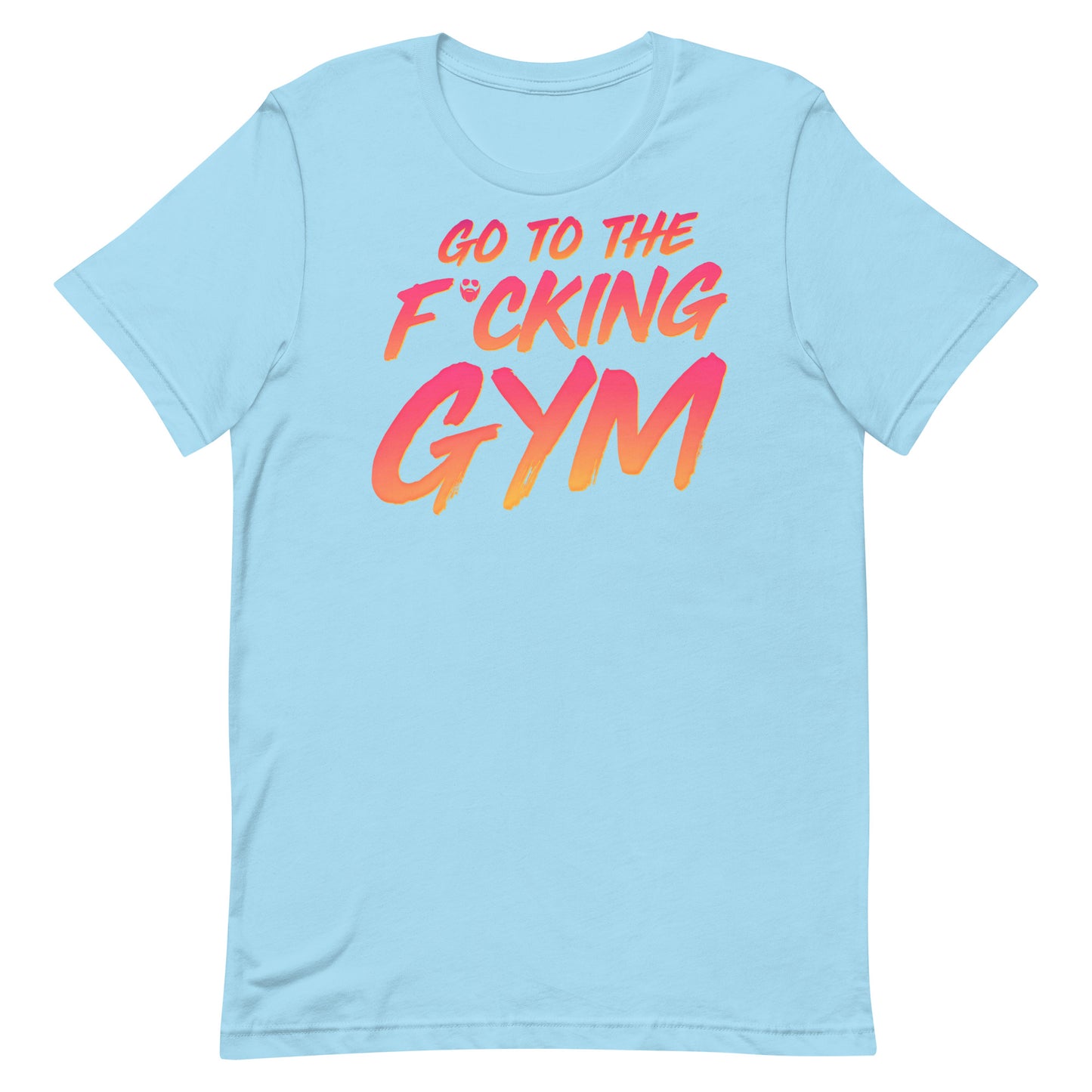 Go To The F*cking Gym Sunset T-Shirt