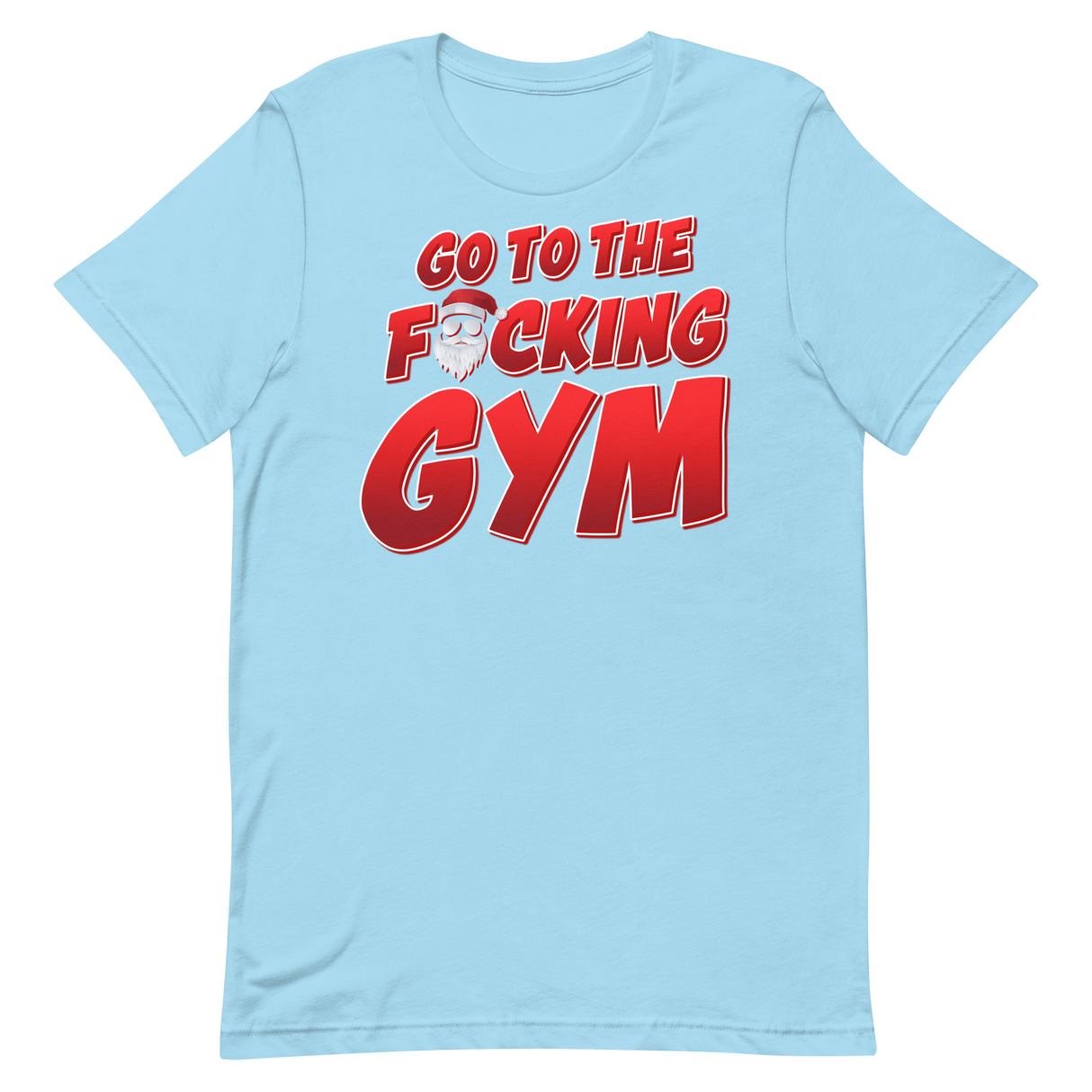 Go To The F*cking Gym Santa T-Shirt