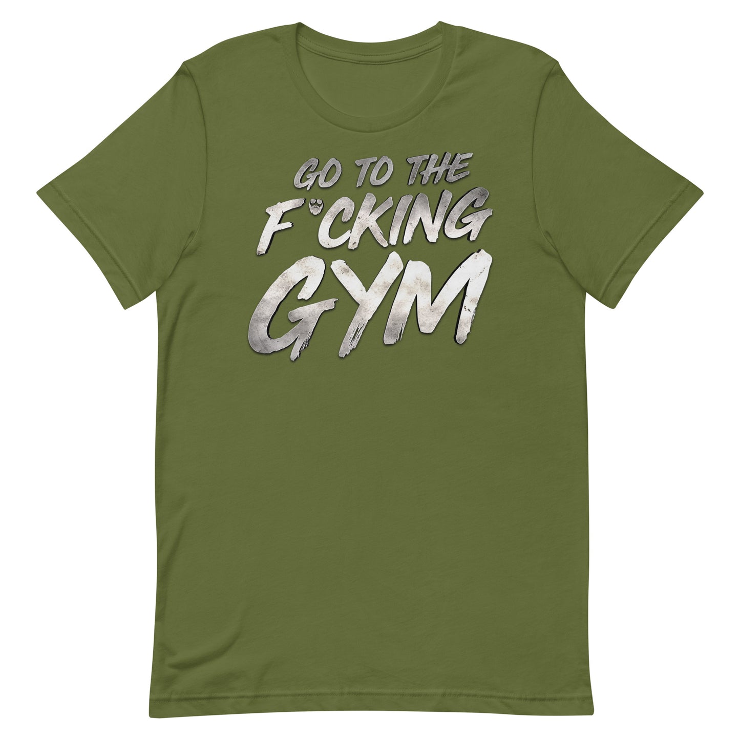 Go To The F*cking Gym Steel T-Shirt