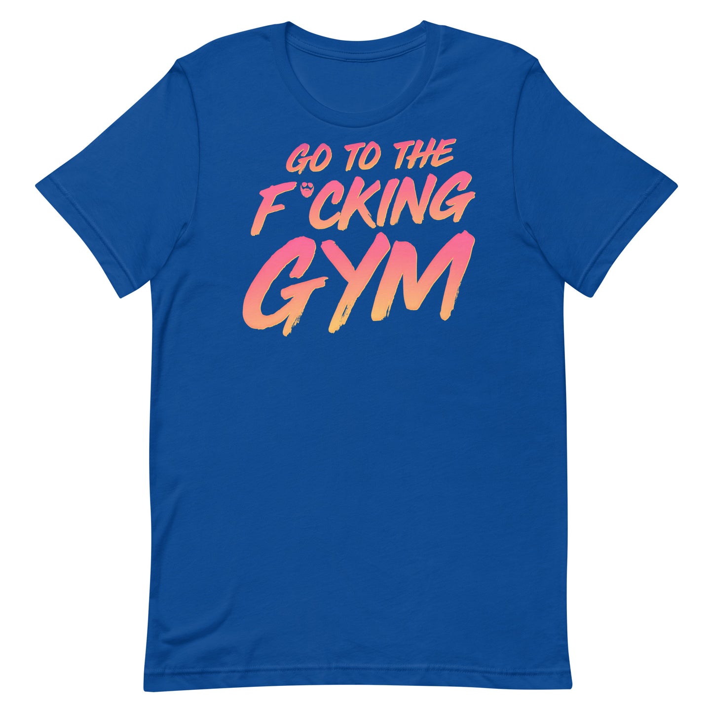 Go To The F*cking Gym Sunset T-Shirt