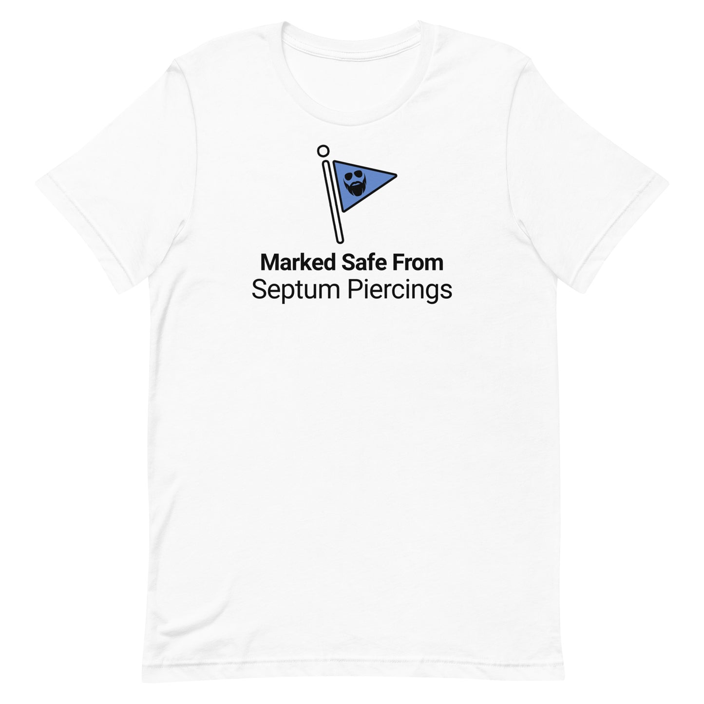 Marked Safe From Septum Piercings T-Shirt