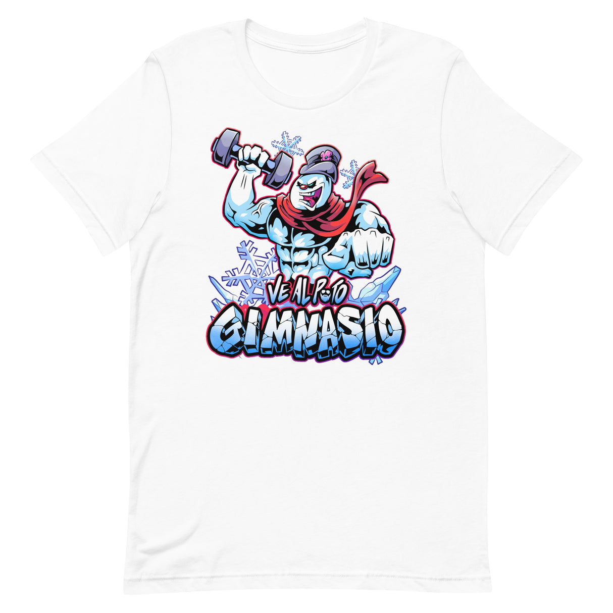 Frosty Ve Al Puto Gimnasio T-Shirt