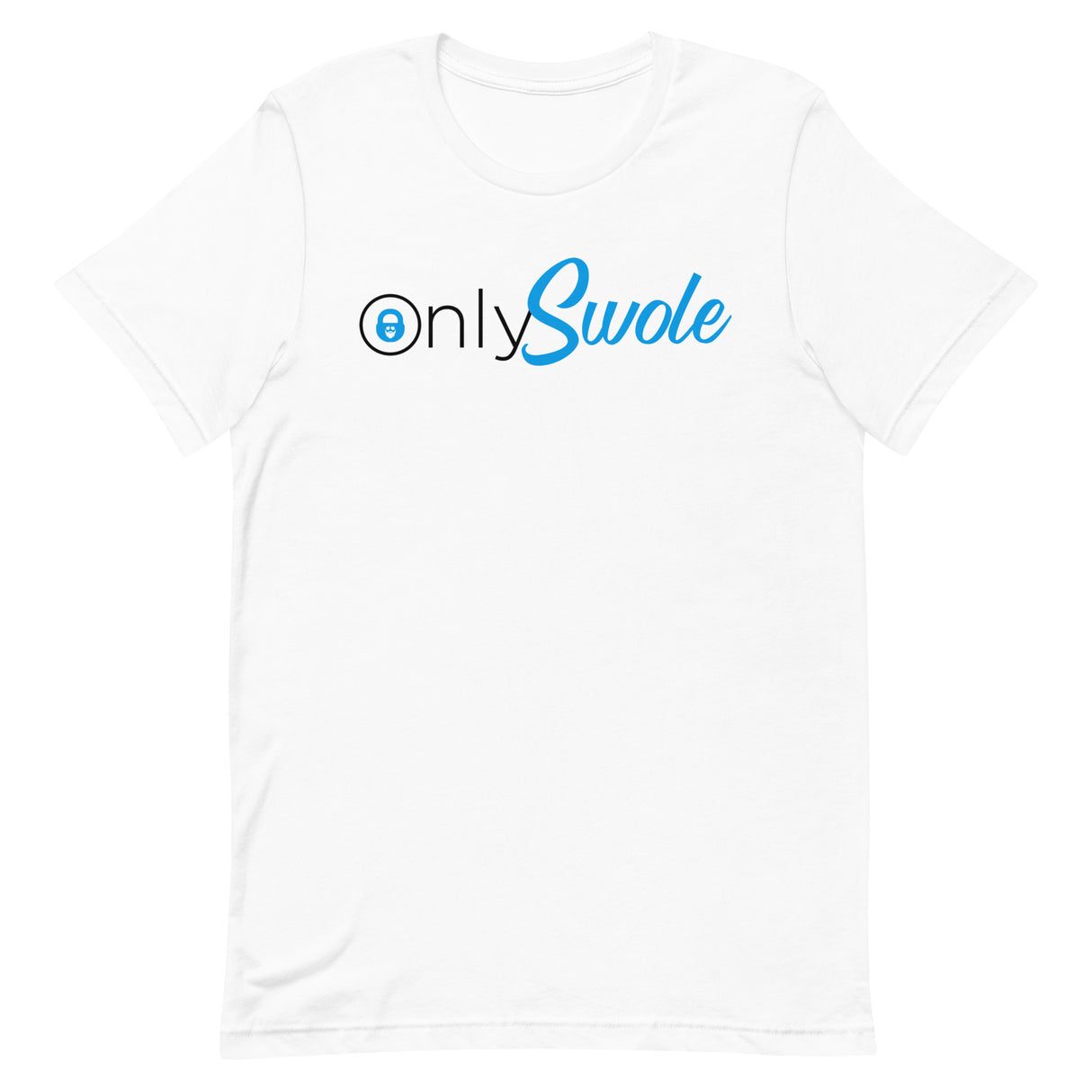 Only Swole T-Shirt