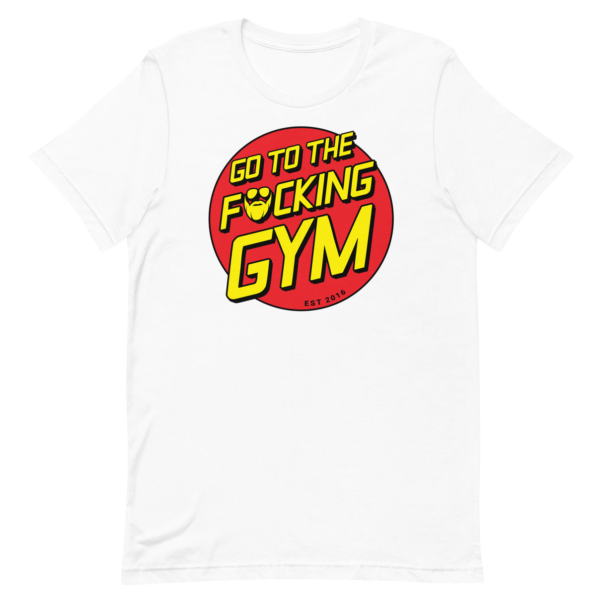Go To The F*cking Gym (Santa Cruz) T-Shirt