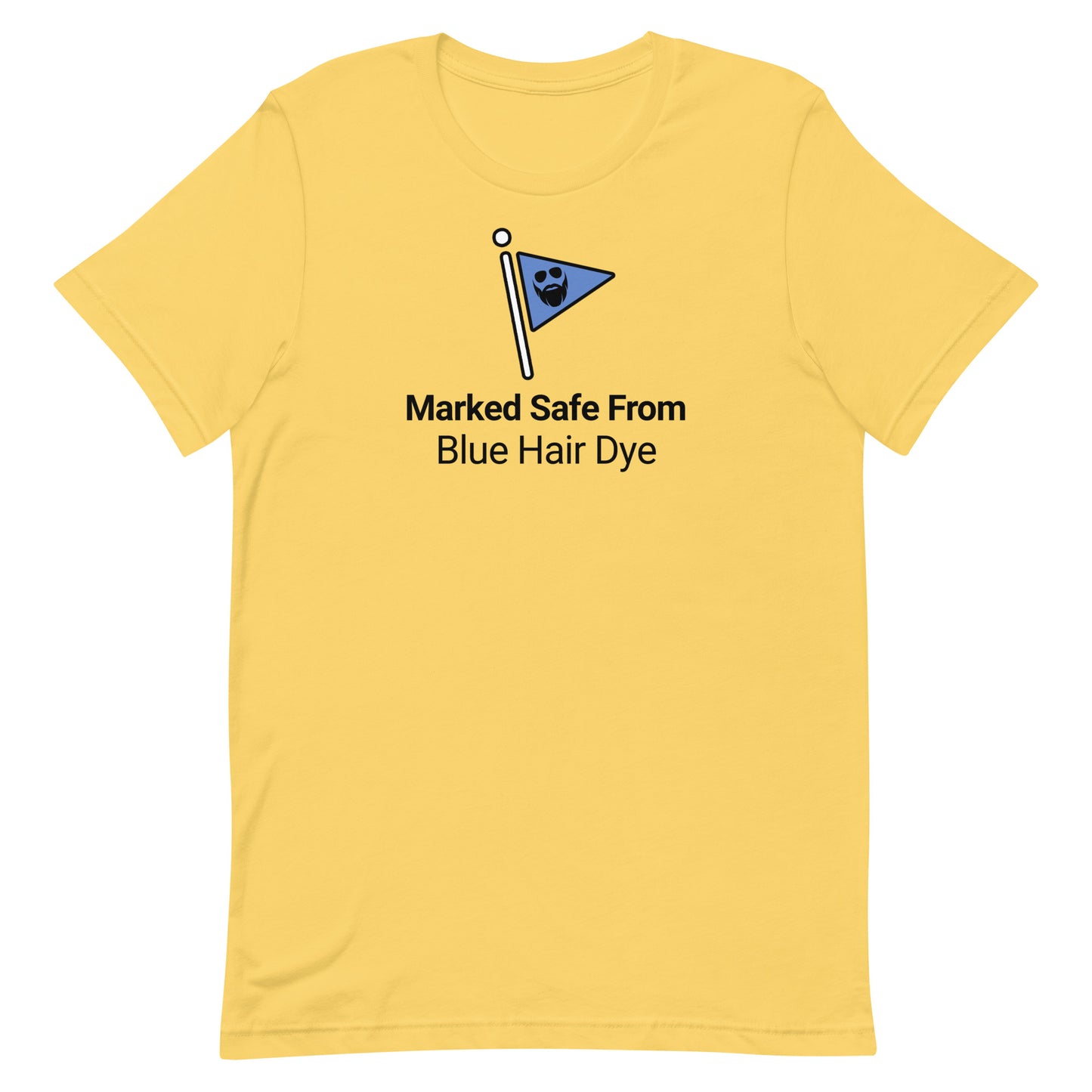 Marked Safe From Blue Hair Dye T-Shirt