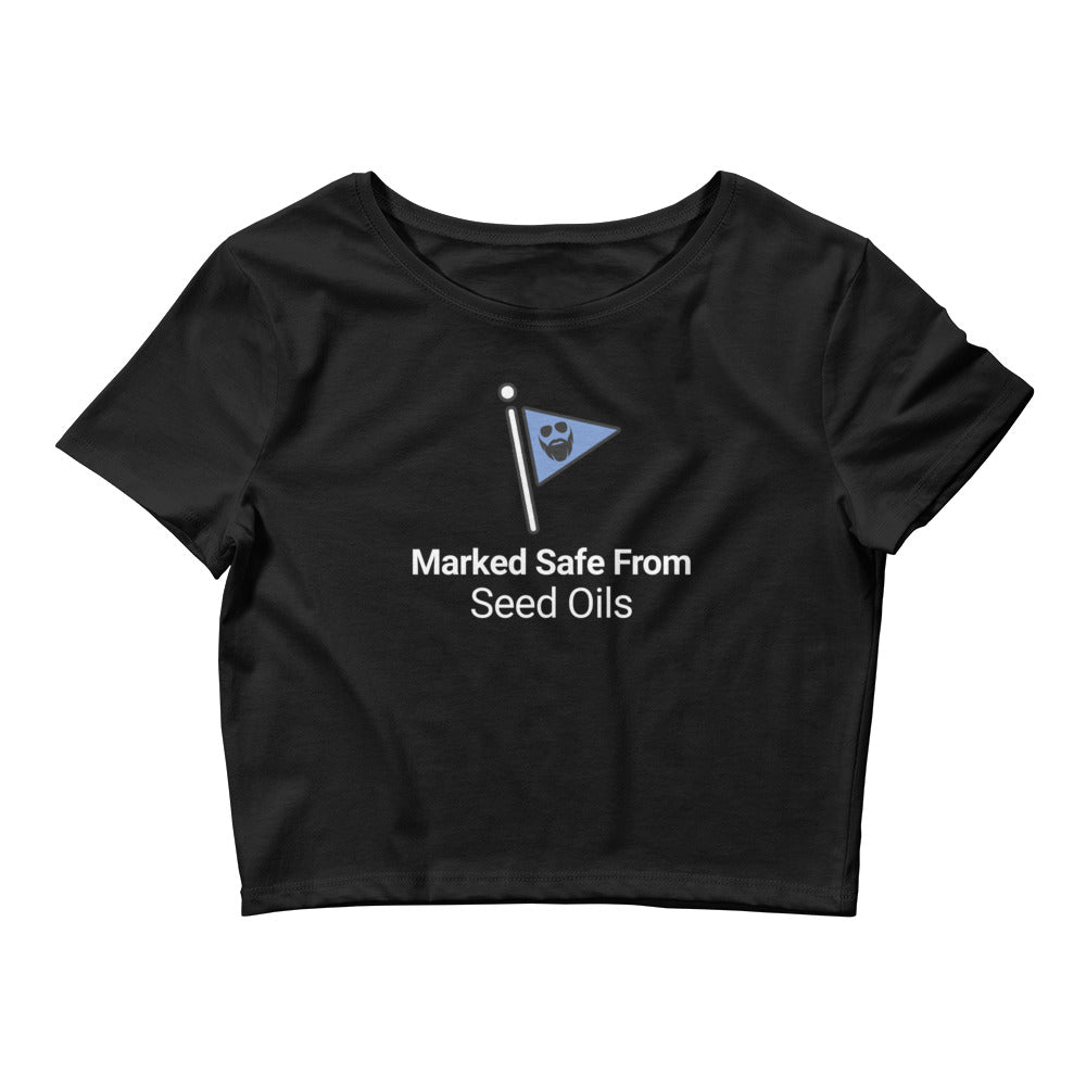 Marked Safe From Seed Oils Women’s Crop Tee
