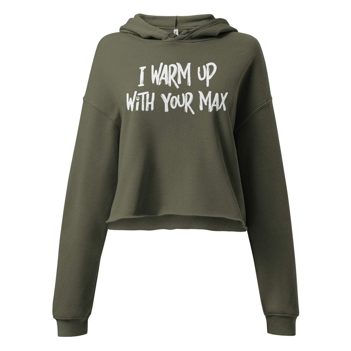 I Warm Up With Your Max Crop Hoodie