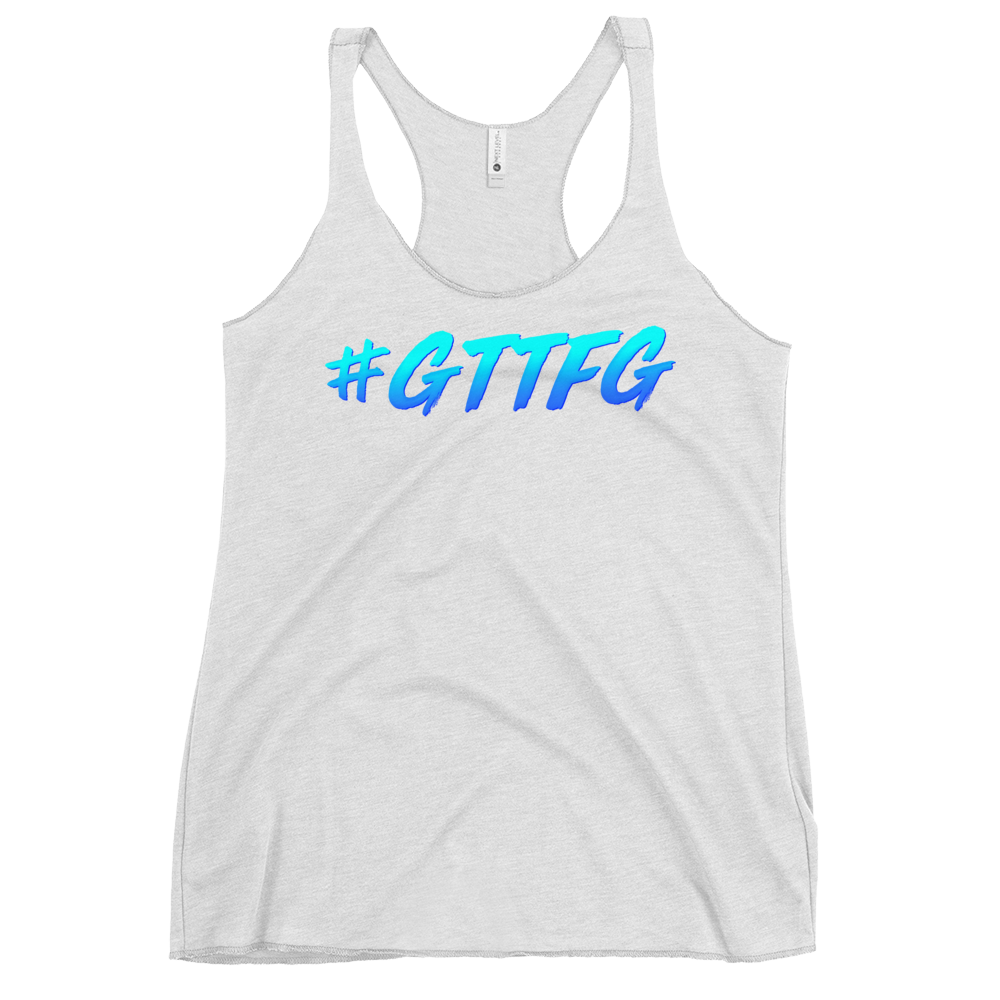 #GTTFG Women's Racerback Tank