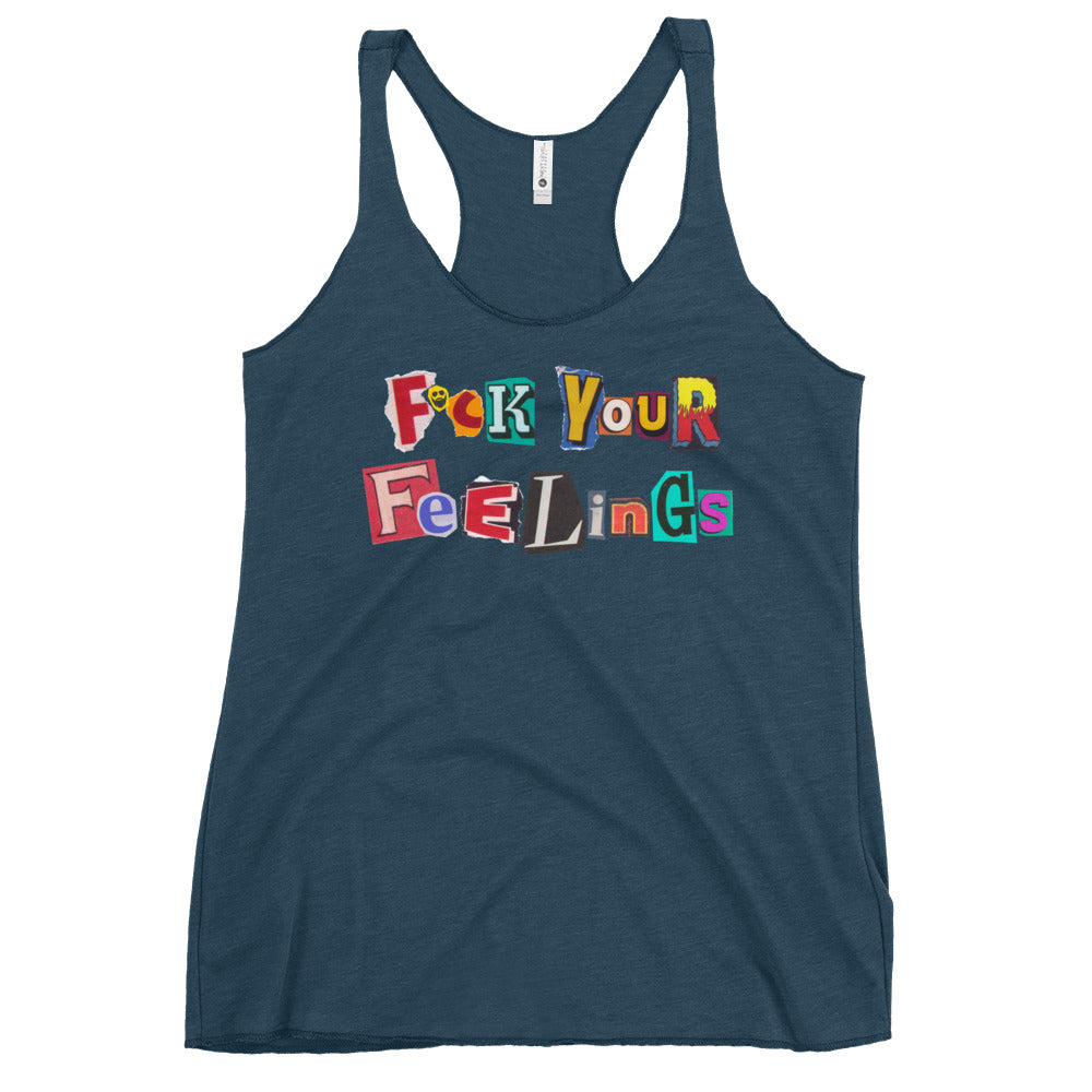 F*ck Your Feelings (Ransom) Women's Racerback Tank