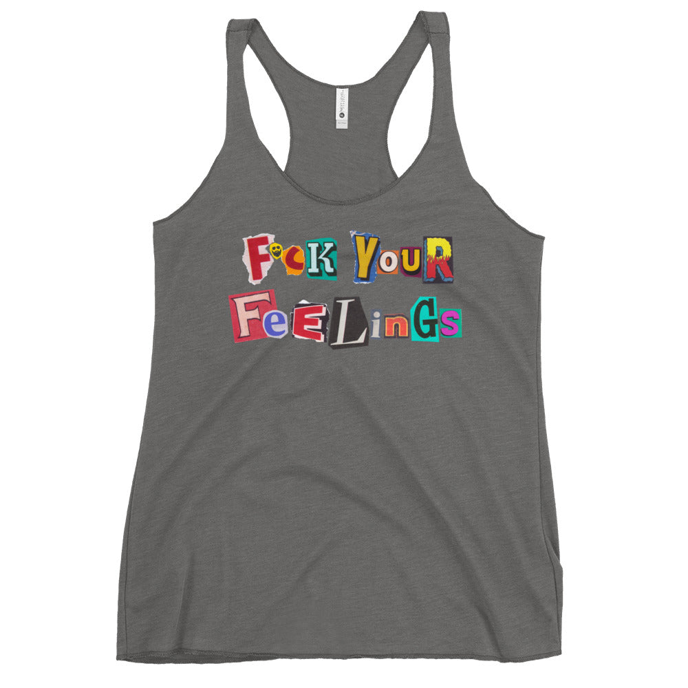 F*ck Your Feelings (Ransom) Women's Racerback Tank