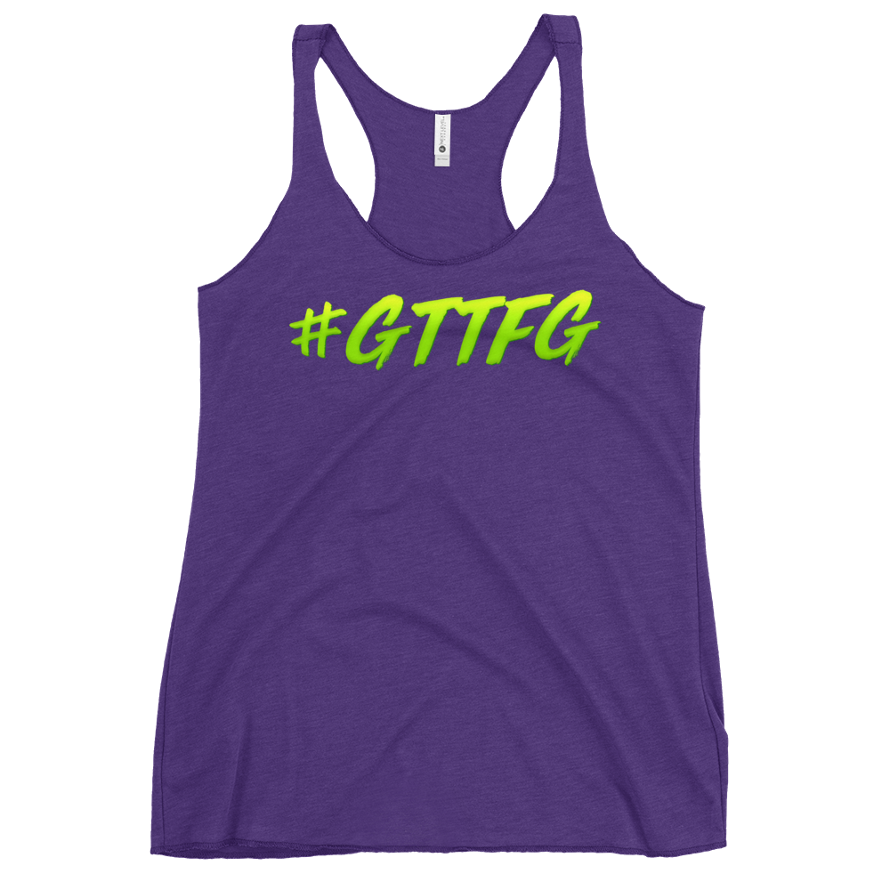 #GTTFG Women's Racerback Tank