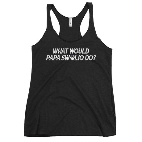 What Would Papa Swolio Do? Women's Racerback Tank