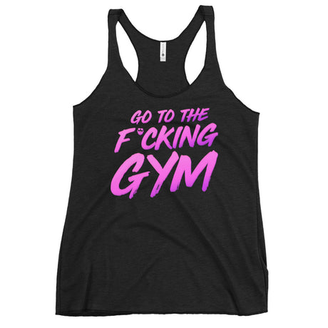 Go To The F*cking Gym Magenta Women's Racerback Tank