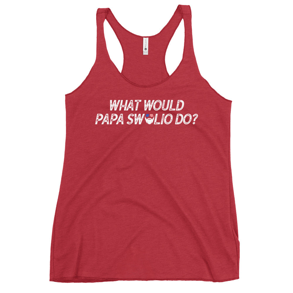 What Would Papa Swolio Do? Women's Racerback Tank