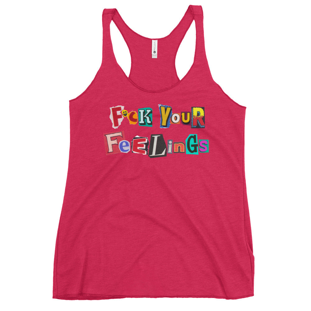 F*ck Your Feelings (Ransom) Women's Racerback Tank