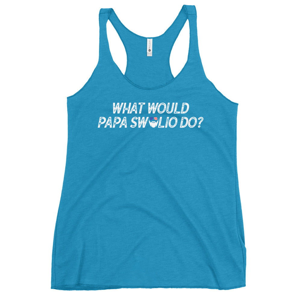 What Would Papa Swolio Do? Women's Racerback Tank