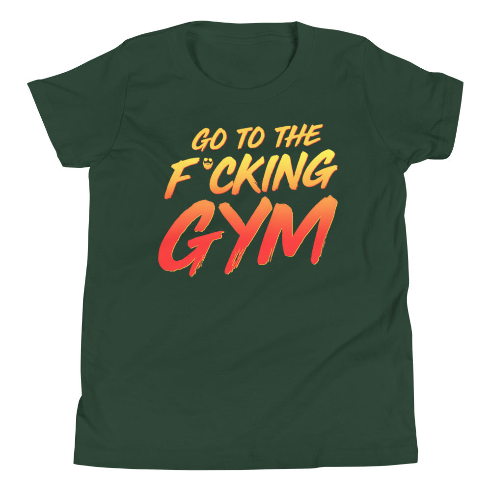 Go To The F*cking Gym Kids T-Shirt