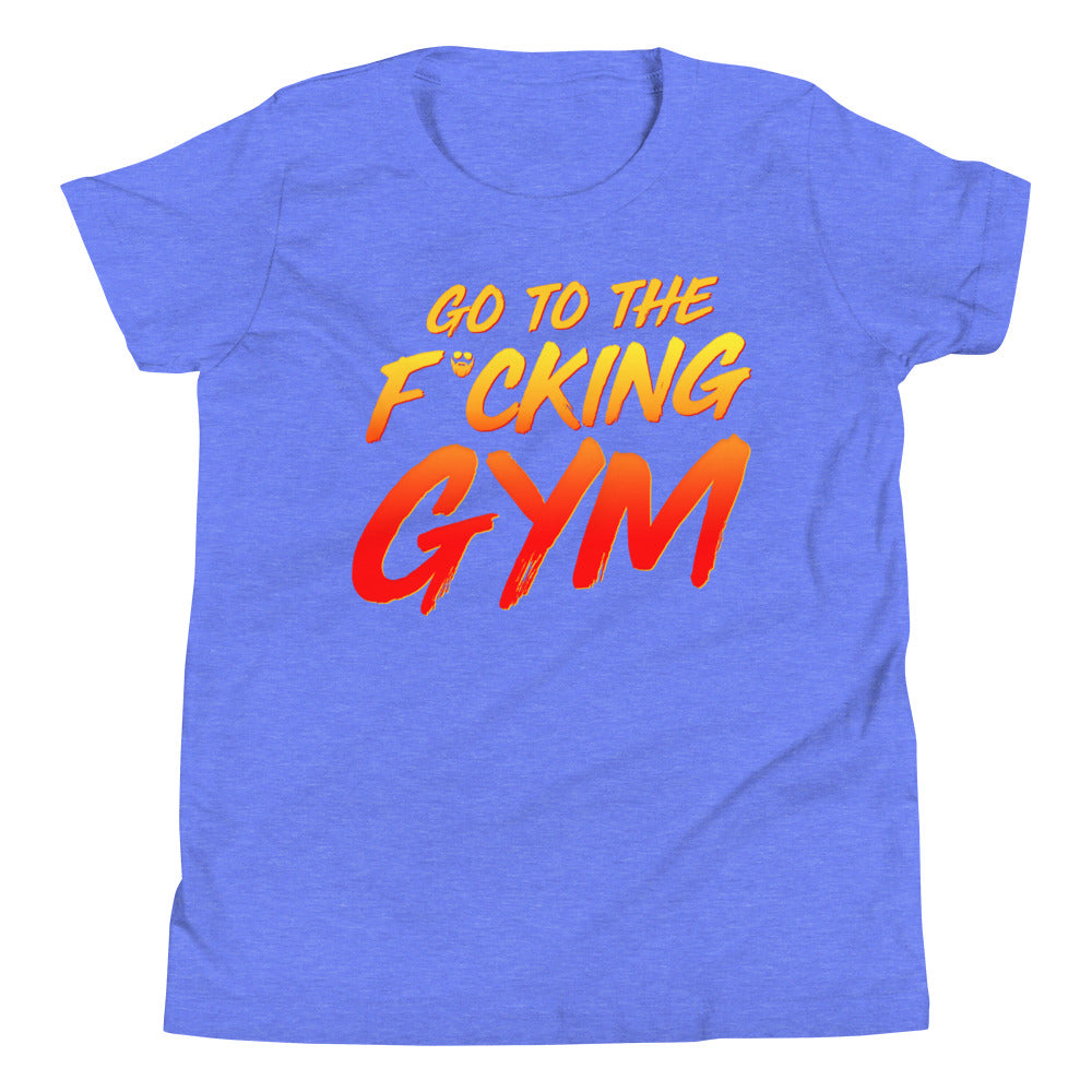 Go To The F*cking Gym Kids T-Shirt