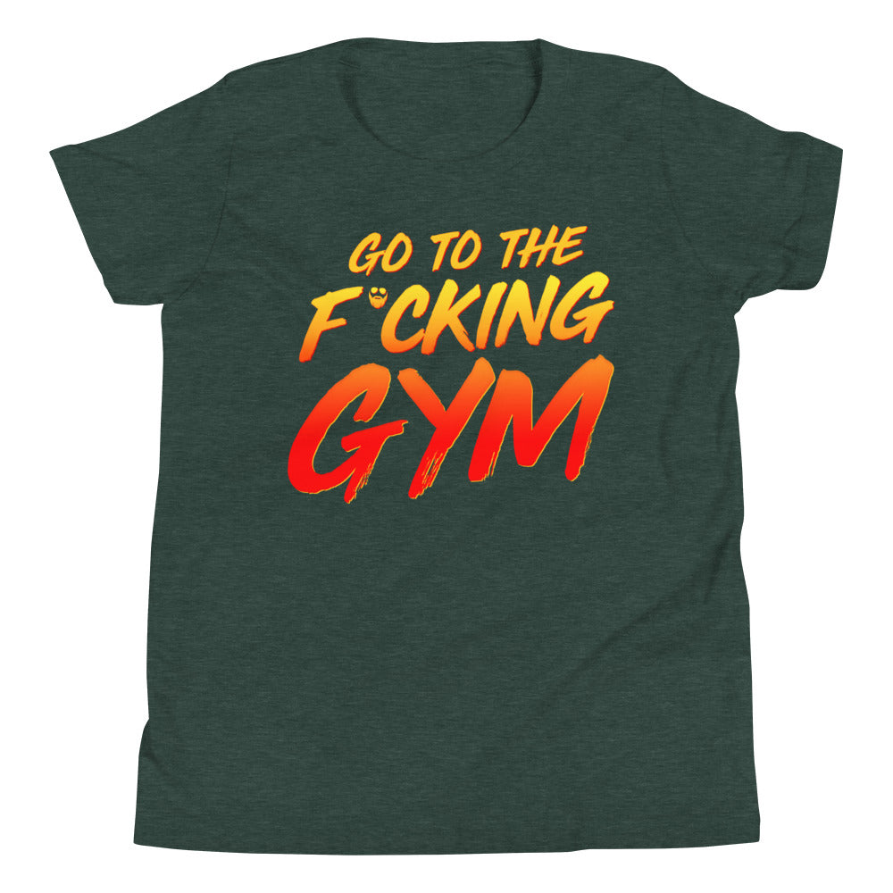 Go To The F*cking Gym Kids T-Shirt