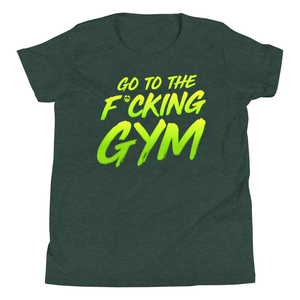 Go To The F*cking Gym Kids T-Shirt