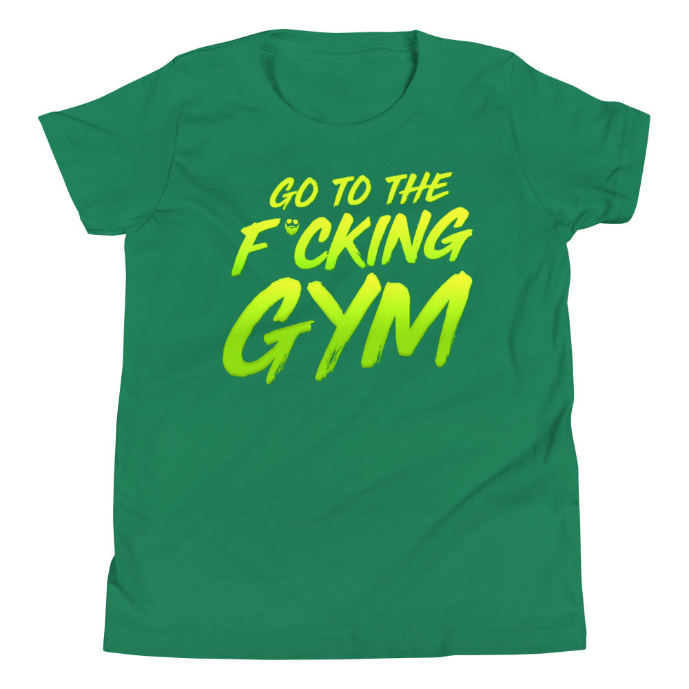 Go To The F*cking Gym Kids T-Shirt