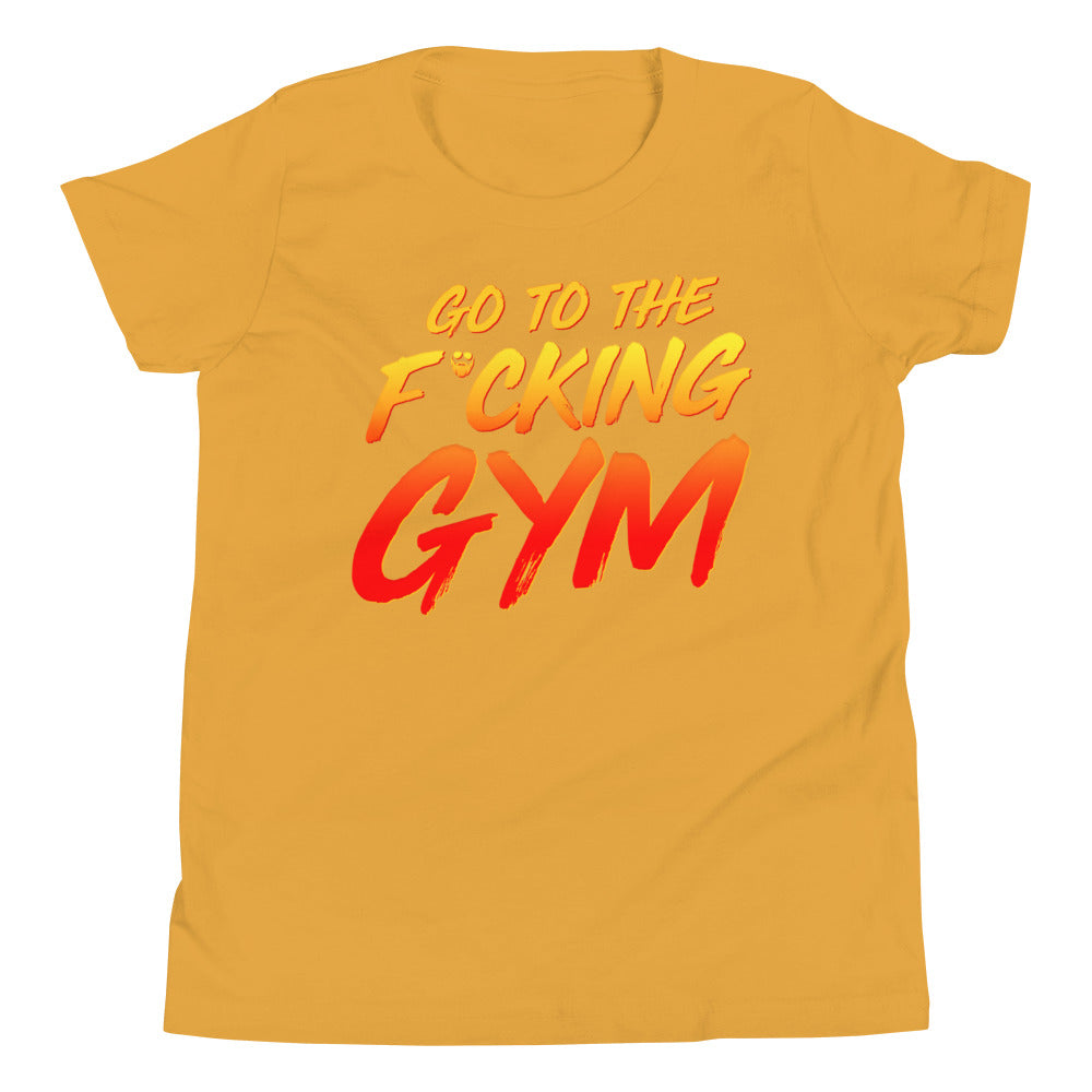 Go To The F*cking Gym Kids T-Shirt