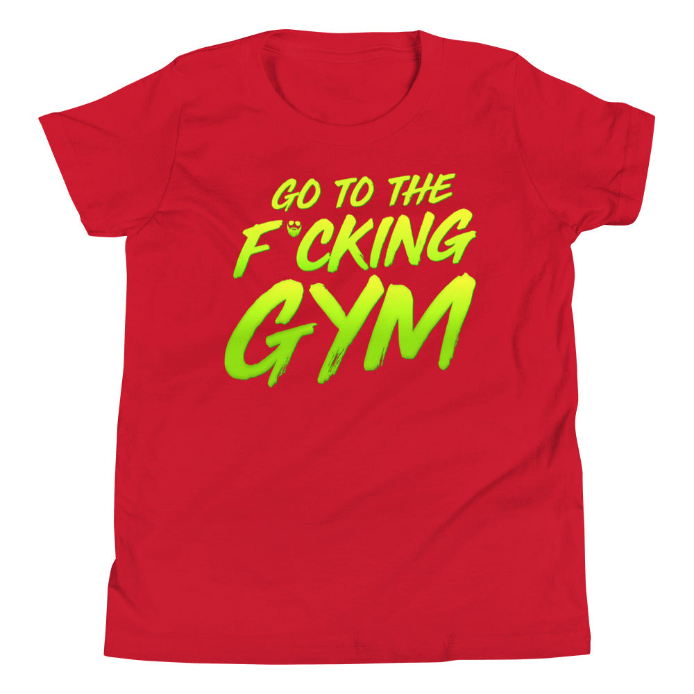 Go To The F*cking Gym Kids T-Shirt