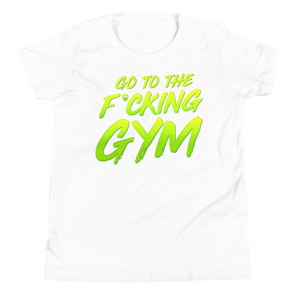 Go To The F*cking Gym Kids T-Shirt