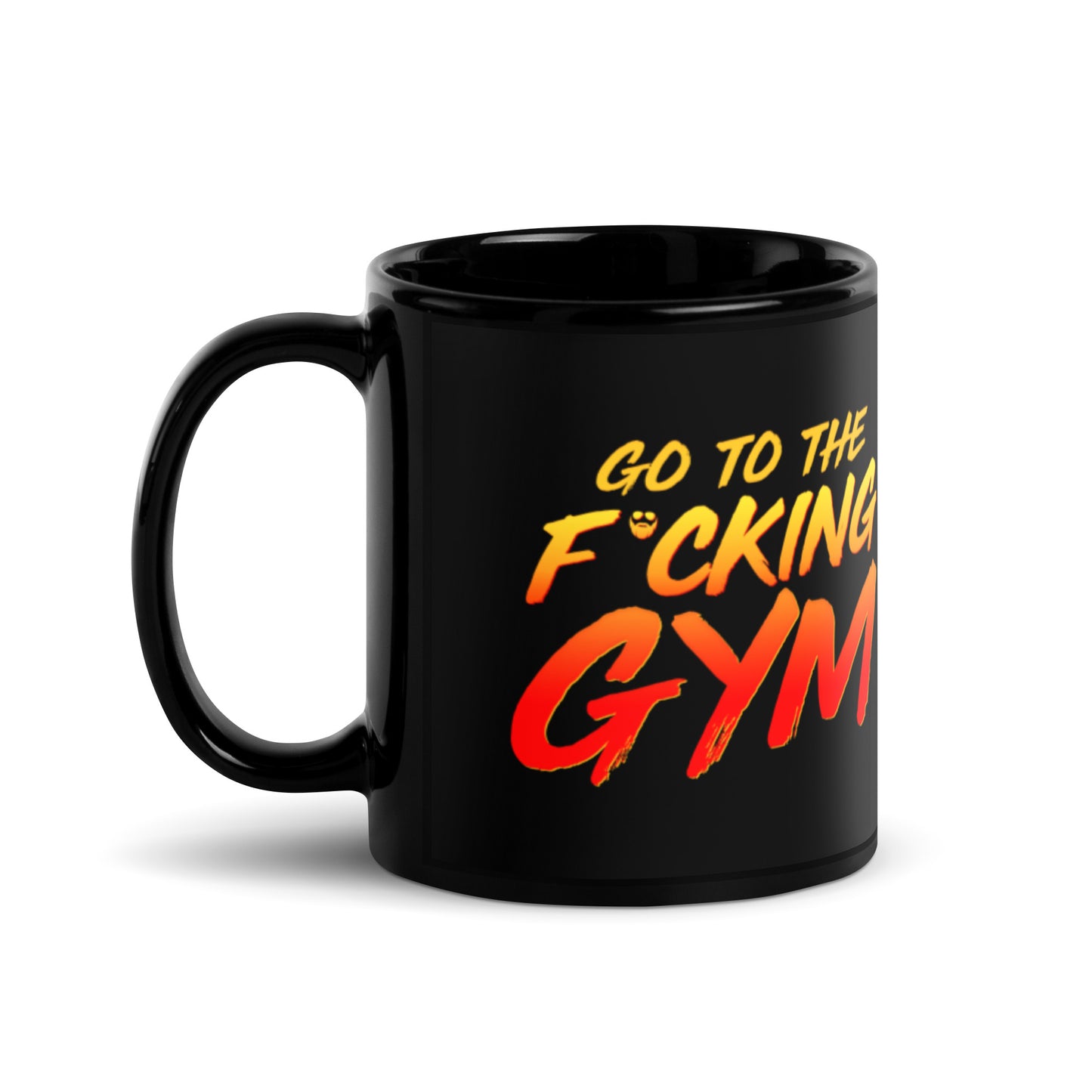 Go To The F*cking Gym Mug