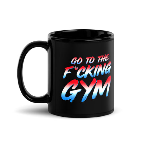 Go To The F*cking Gym USA Gym Mug