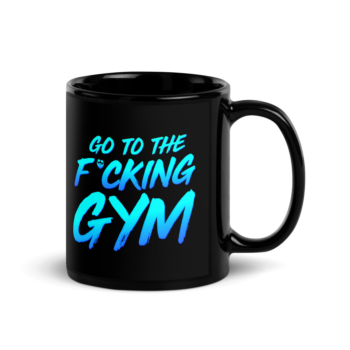 Go To The F*cking Gym Mug