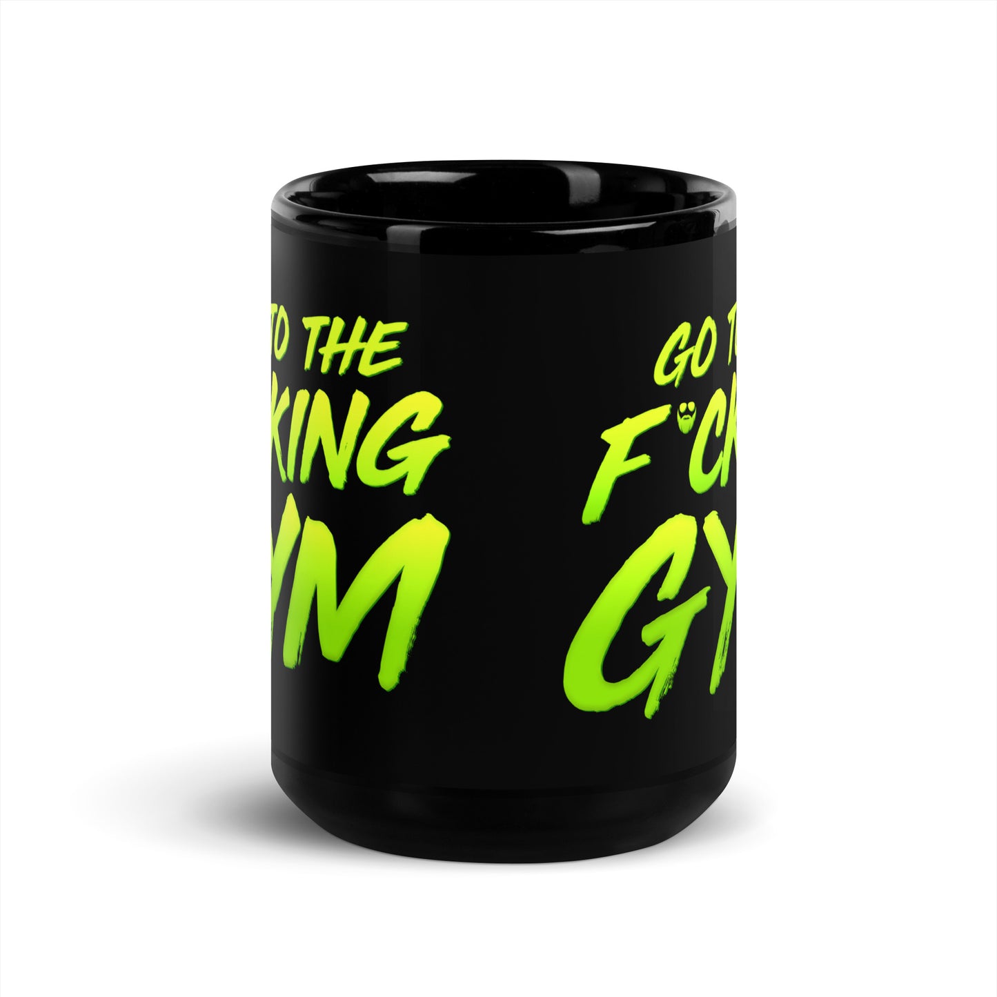 Go To The F*cking Gym Mug