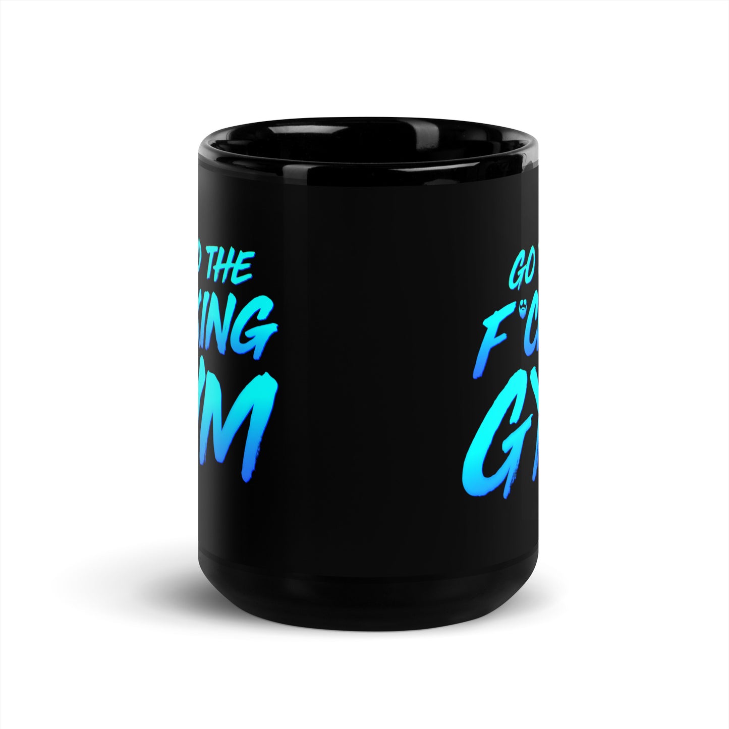 Go To The F*cking Gym Mug