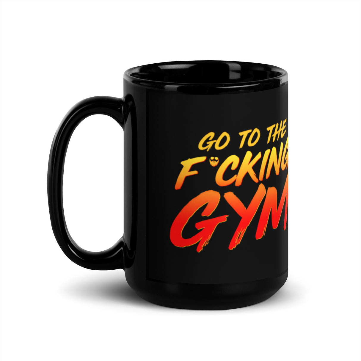 Go To The F*cking Gym Mug