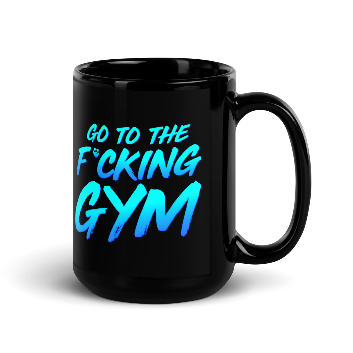 Go To The F*cking Gym Mug