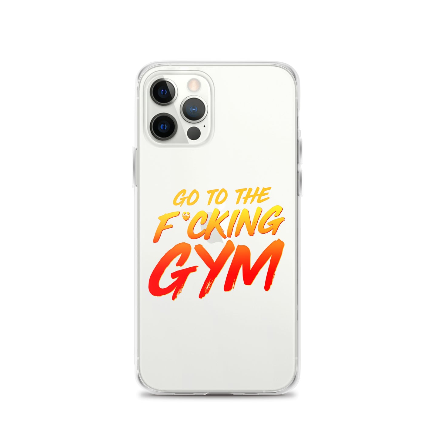 Go To The F*cking Gym iPhone Case