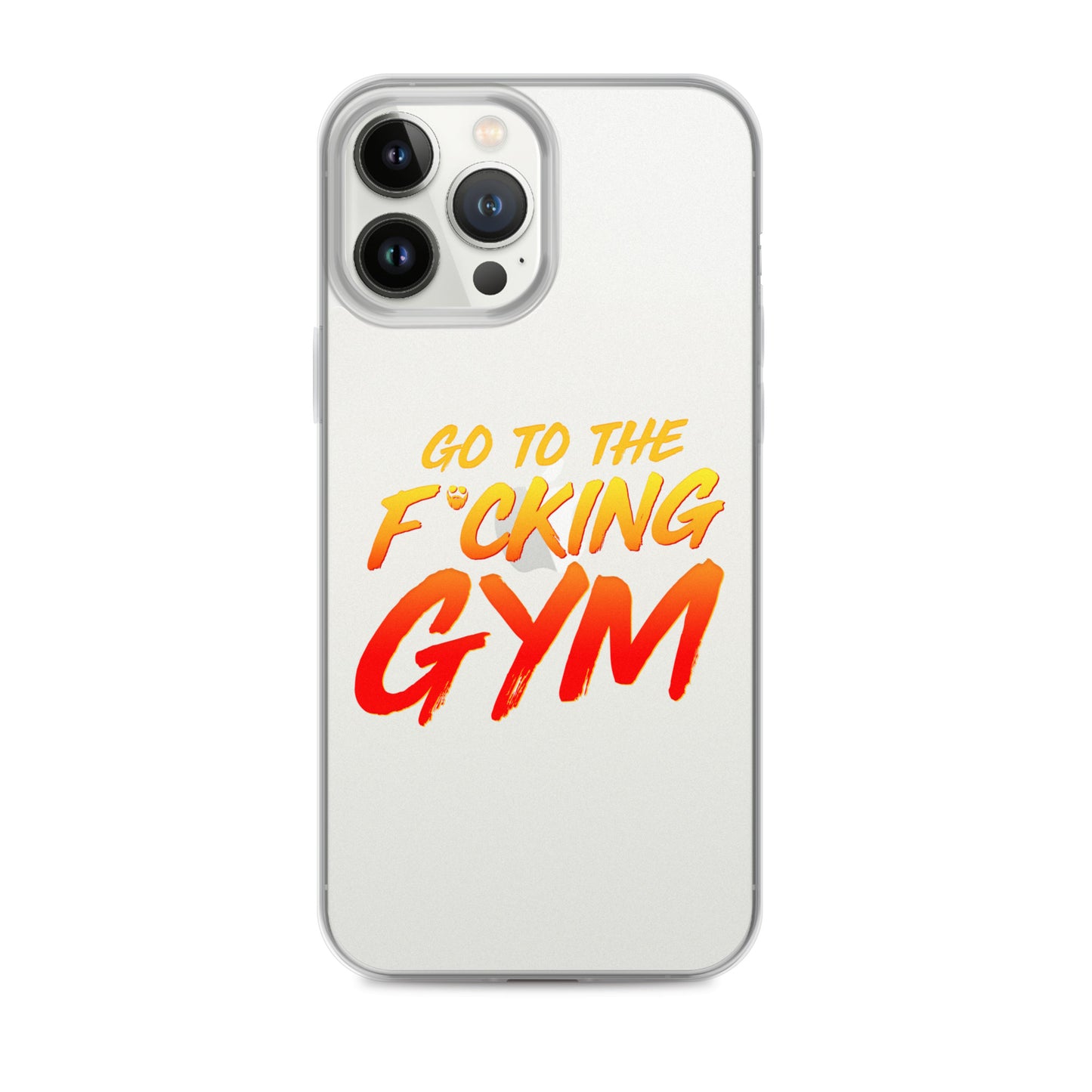 Go To The F*cking Gym iPhone Case