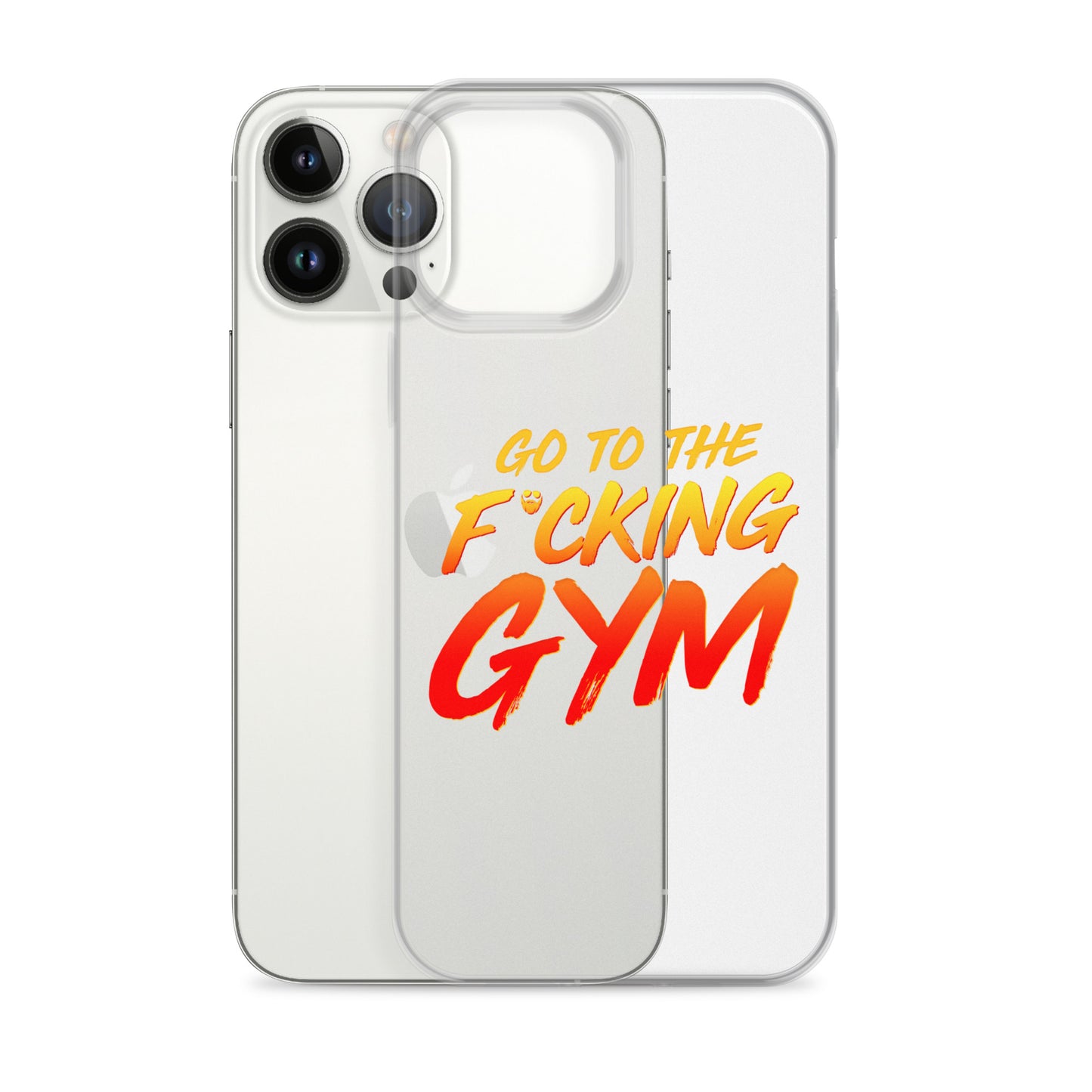 Go To The F*cking Gym iPhone Case