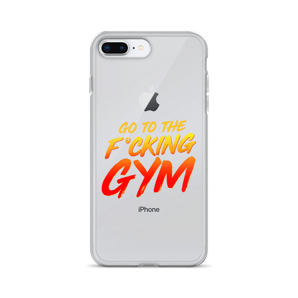 Go To The F*cking Gym iPhone Case