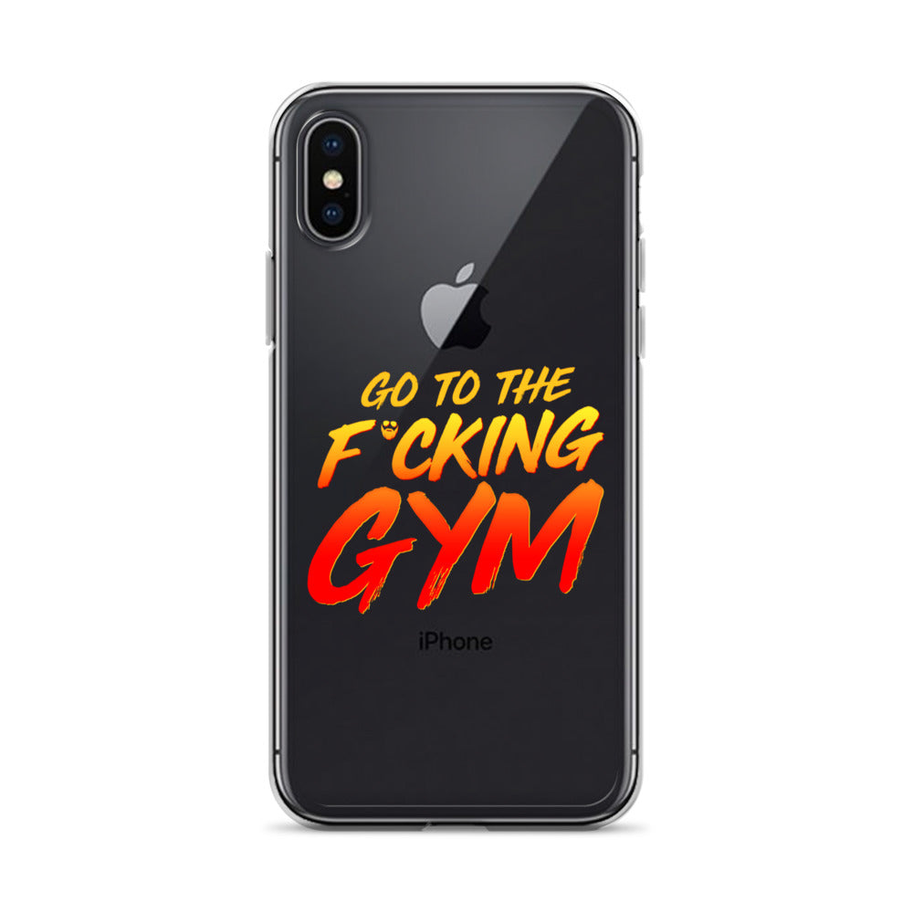 Go To The F*cking Gym iPhone Case