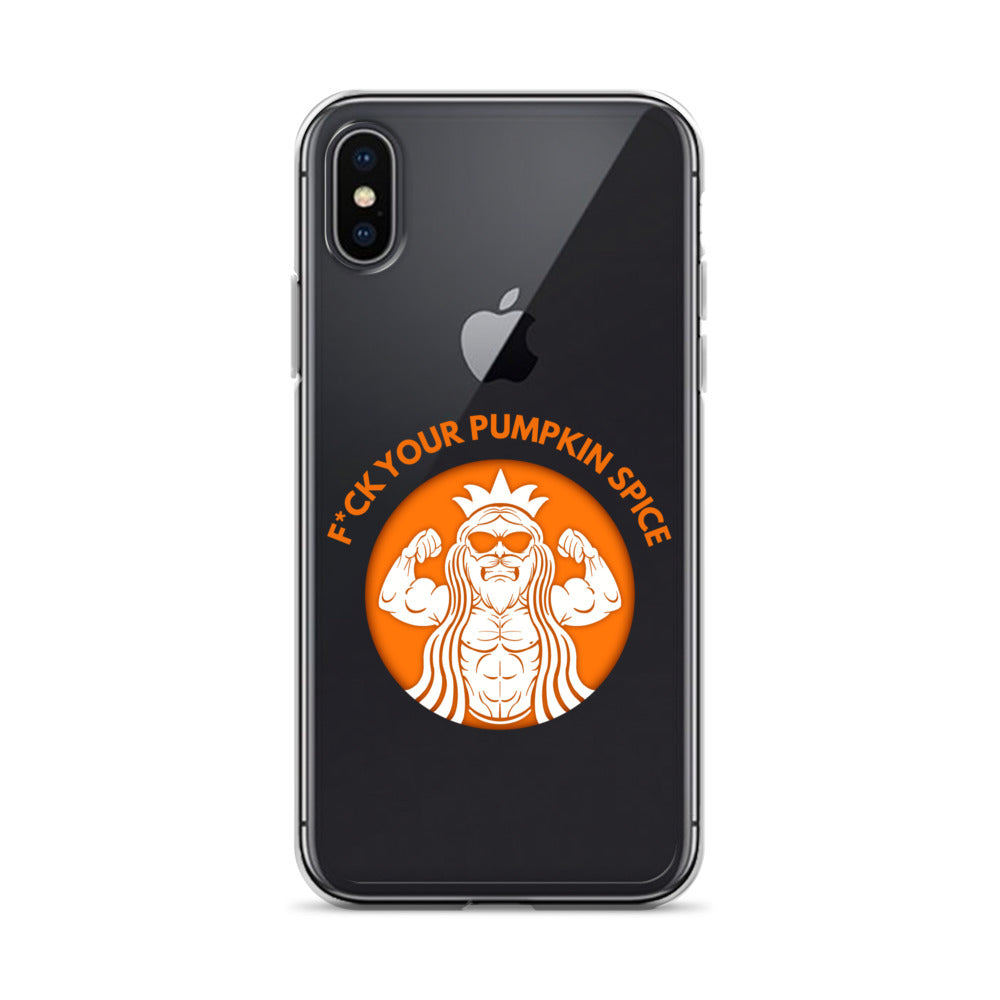 F*ck Your Pumpkin Spice iPhone Case