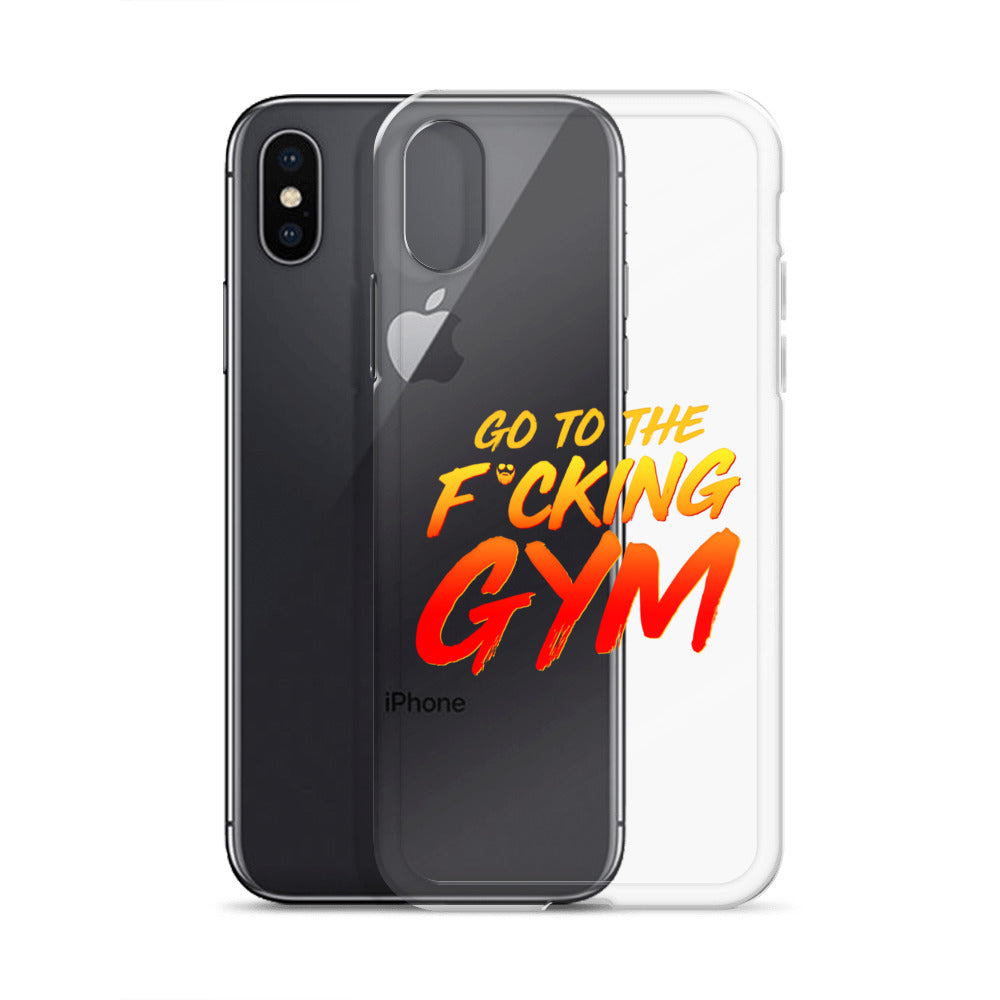 Go To The F*cking Gym iPhone Case