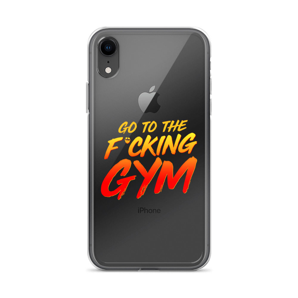 Go To The F*cking Gym iPhone Case