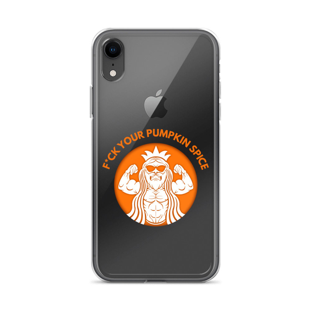 F*ck Your Pumpkin Spice iPhone Case