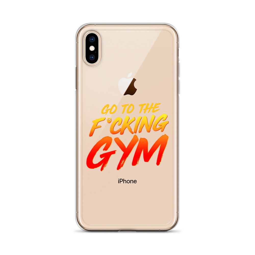 Go To The F*cking Gym iPhone Case