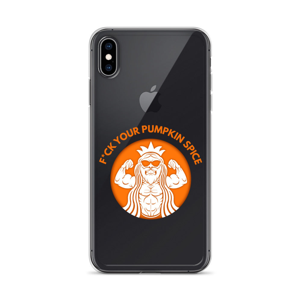 F*ck Your Pumpkin Spice iPhone Case